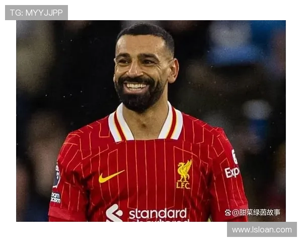 萨拉赫领衔的利物浦崛起之路如何重塑英超历史格局 萨拉赫领衔的利物浦崛起之路如何重塑英超历史格局